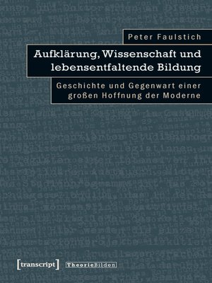 cover image of Aufklärung, Wissenschaft und lebensentfaltende Bildung
